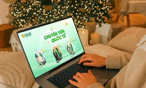 Chuyển tiền quốc tế tiện lợi và nhanh chóng cùng OCB